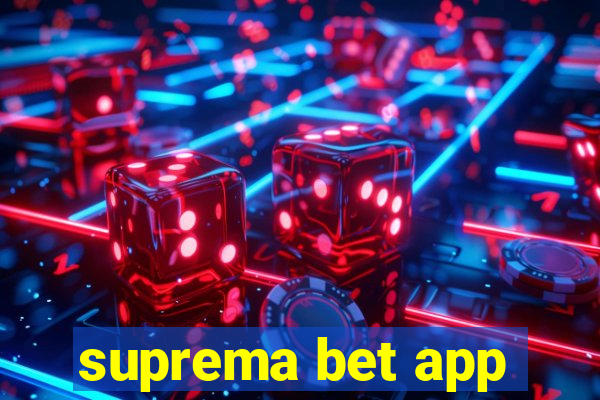 suprema bet app